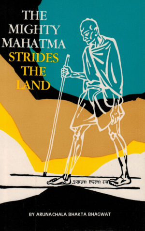 Book cover for The Mighty Mahatma Strides the Land